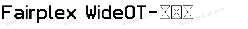 Fairplex WideOT字体转换